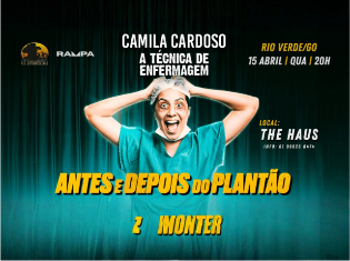 CAMILA CARDOSO em RIO VERDE/GO - Antes e Depois do Plantão