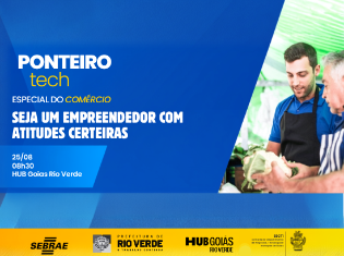 Ponteiro Tech Especial Comércio: Seja um empreendedor com atitudes certeiras